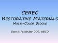 CEREC Restorative Materials - Multi Color Blocks