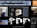 Selecting A CBCT System For Your Practice - What You Need To Know